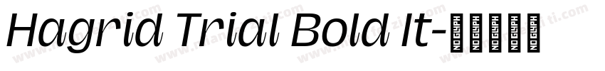 Hagrid Trial Bold It字体转换